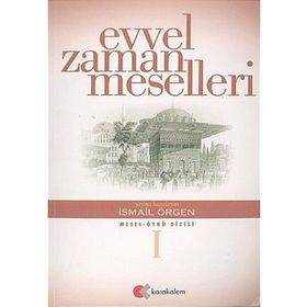 EVVEL ZAMAN MESELLERI - İSMAİL ÖRGEN