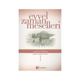 EVVEL ZAMAN MESELLERI - İSMAİL ÖRGEN