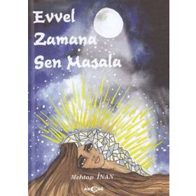 Evvel Zamana Sen Masala - Mehtap İnan