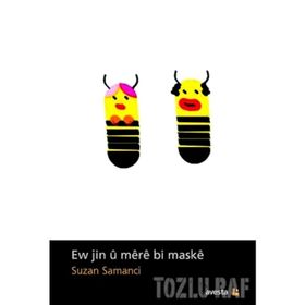 Ew Jin ü Mere Bi Maske - Suzan Samancı