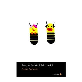 Ew Jin ü Mere Bi Maske - Suzan Samancı