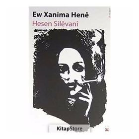 Ew Xanima Hene - Hesen Silevani