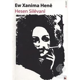 Ew Xanima Hene - Hesen Silevani