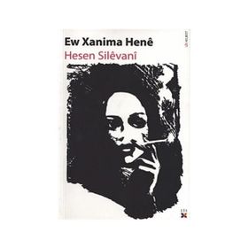Ew Xanima Hene - Hesen Silevani