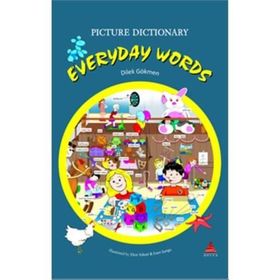 EWERYDAY WORDS PICTURE DICTIONARY - DILEK GÖKMEN