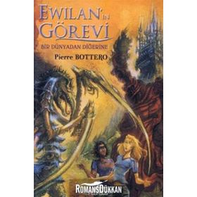 EWİLAN'IN GÖREVİ BIR DÜNYADAN DİĞERİNE - PIERRE BOTTERO