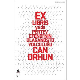 Ex-libris ya da Pertev Efendi'nin Olağanüstü Yolculuğu / Can Orhun