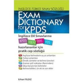 EXAM DICTIONARY FOR KIDS İNGİLİZCE - TÜRKÇE DIL SINAVLARINA HAZIRLNANLAR İÇİN PRATIK CEP SÖZLÜĞÜ - ERHAN YILDIZ