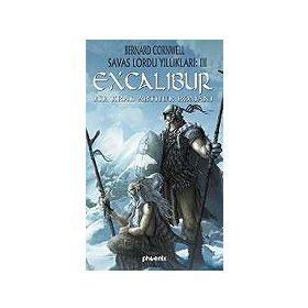 EXCALIBUR BIR KRAL ARTHUR ROMANI - BERNARD CORNWELL