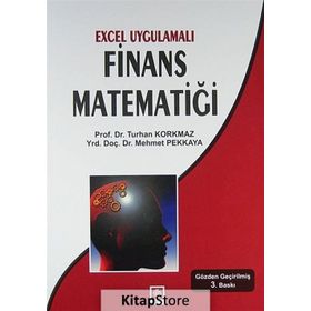EXCEL UYGULAMALI FINANS MATEMATİĞİ - TURHAN KORKMAZ; MEHMET PEKKAYA