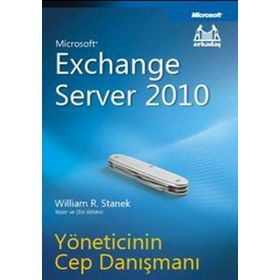 EXCHANGE SERVER 2010 YÖNETICININ CEP DANIŞMANI - GENEL