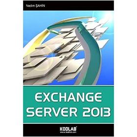 Exchange Server 2013 - Nedim Sahin