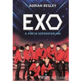 Exo-Kpop'ın Süperstarları - Adrian Besley