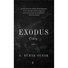 Exodus Çıkış - Cilt 1 - A. Burak Sunar