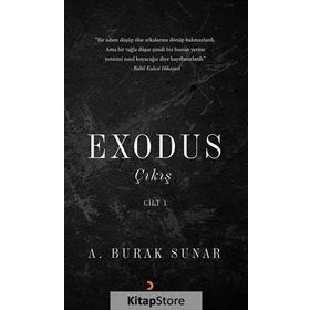 Exodus Çıkış - Cilt 1 - A. Burak Sunar