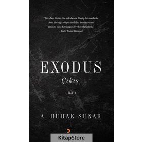 Exodus Çıkış - Cilt 1 - A. Burak Sunar