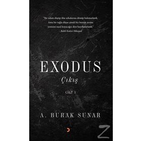 Exodus Çıkış - Cilt 1 - A. Burak Sunar