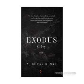 Exodus Çıkış - Cilt 1 - A. Burak Sunar
