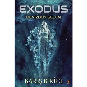 Exodus & Denizden Gelen - Barış Birici