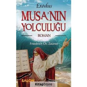 Exodus Musa’nın Yolculuğu - Friedrich Ch. Zauner