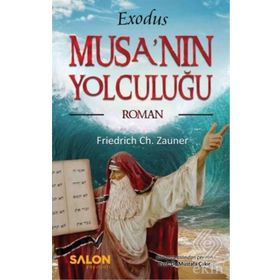 Exodus Musa’nın Yolculuğu - Friedrich Ch. Zauner
