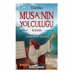 Exodus Musa’nın Yolculuğu - Friedrich Ch. Zauner
