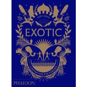 Exotic : A Fetish For The Foreign - Judy Sund
