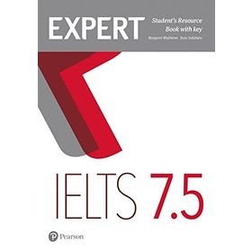 Expert IELTS 7.5 Student`s Resource Book with Key - Pearson Education Limited
