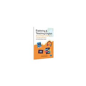 Exploring & Teaching English as a Foreign Language to Young Learners An Activity Based Guide Fatma Kimsesiz