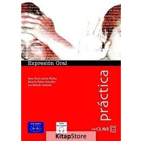 Expresion Oral A1-A2 +Audio Descargable Practica -İspanyolca Temel Seviye Konuşma - R. M. G. Munoz R. P. Gonzalez E. B. Gallardo