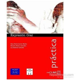 Expresion Oral A1-A2 +Audio Descargable Practica -İspanyolca Temel Seviye Konuşma - R. M. G. Munoz R. P. Gonzalez E. B. Gallardo