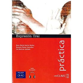 Expresion Oral A1-A2 +Audio Descargable Practica -İspanyolca Temel Seviye Konuşma - R. M. G. Munoz R. P. Gonzalez E. B. Gallardo
