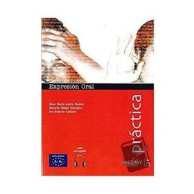 Expresion Oral A1-A2 +Audio Descargable Practica -İspanyolca Temel Seviye Konuşma - R. M. G. Munoz R. P. Gonzalez E. B. Gallardo