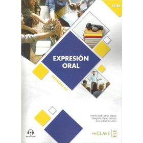 Expresion Oral A2-B1 Aduio Descargable Destrezas Ele - Maria Jose Lobon Lopez Gregoria Lopez Garcia Ana Isabel Ron Ron