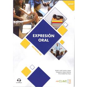 Expresion Oral A2-B1 Aduio Descargable Destrezas Ele - Maria Jose Lobon Lopez Gregoria Lopez Garcia Ana Isabel Ron Ron