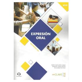 Expresion Oral A2-B1 Aduio Descargable Destrezas Ele - Maria Jose Lobon Lopez Gregoria Lopez Garcia Ana Isabel Ron Ron