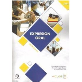 Expresion Oral A2-B1 Aduio Descargable Destrezas Ele - Maria Jose Lobon Lopez Gregoria Lopez Garcia Ana Isabel Ron Ron