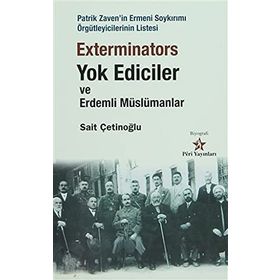Exterminators Yok Ediciler ve Erdemli Müslümanlar - Sait Çetinoğlu