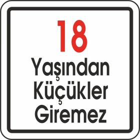 Extra Fix 12x12 cm Pvc 18 Yaşından Küçük Giremez Uyarı Levhası