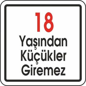 Extra Fix 12x12 cm Pvc 18 Yaşından Küçük Giremez Uyarı Levhası