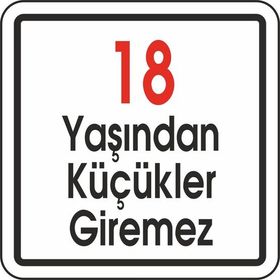 Extra Fix 12x12 cm Pvc 18 Yaşından Küçük Giremez Uyarı Levhası