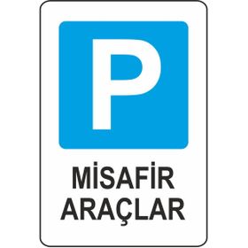 Extra Fix 16x24 cm Pvc Misafir Araçlar Uyarı Levhası