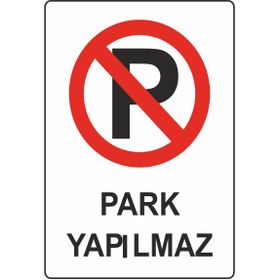 Extra Fix 16x24 cm Pvc Park Yapılmaz Uyarı Levhası