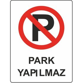 Extra Fix 16x24 cm Pvc Park Yapılmaz Uyarı Levhası