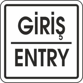 Extra Fix Pvc Giriş-Entry Uyarı Levhası