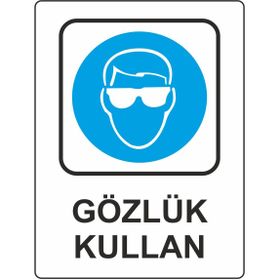 Extra Fix Pvc Gözlük Kullan Uyarı Levhası
