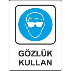 Extra Fix Pvc Gözlük Kullan Uyarı Levhası