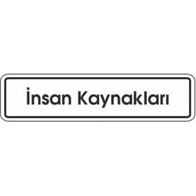 Extra Fix Pvc İnsan Kaynakları Uyarı Levhası