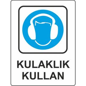 Extra Fix Pvc Kulaklık Kullan Uyarı Levhası