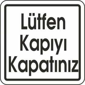 Extra Fix Pvc Lütfen Kapıyı Kapatınız Uyarı Levhası